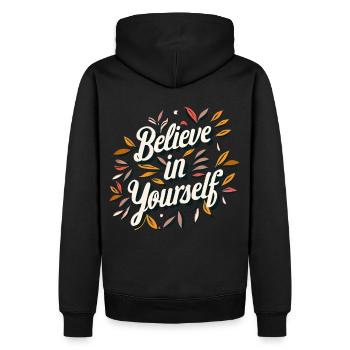 Believe In Yourself Self Love Motivational Positiv - Männer Premium Bio Hoodie - Schwarz - Hinten - Nico (187cm)