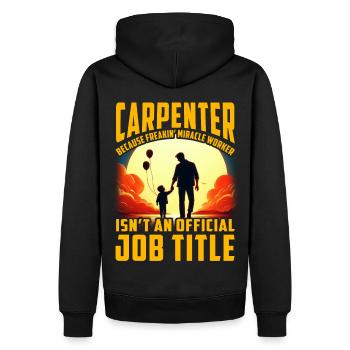 Zimmermann, weil ein verrückter Wundertäter kein - Männer Premium Bio Hoodie - Schwarz - Hinten - Nico (187cm)