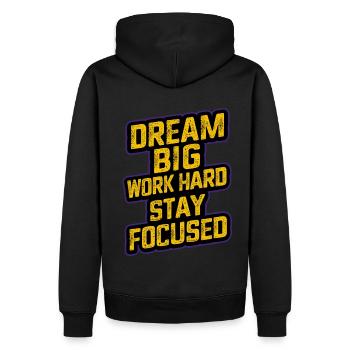 DREAM BIG WORK HARD STAY FOCUSED - Männer Premium Bio Hoodie - Schwarz - Hinten - Nico (187cm)