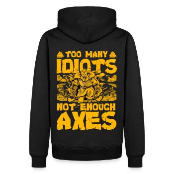 Zu viele Idioten, nicht genug Äxte - Männer Premium Bio Hoodie - Schwarz - Hinten - Nico (187cm)