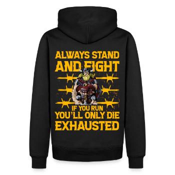 Steh immer und kämpfe, wenn du rennst, stirbst du nur - Männer Premium Bio Hoodie - Schwarz - Hinten - Nico (187cm)