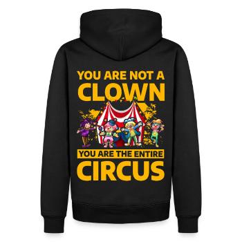 You are not a Clown you are the entire circus - Men’s Premium Organic Hoodie - black - Back - Nico (187cm)