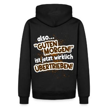 Guten Morgen ist übertrieben - Männer Premium Bio Hoodie - Schwarz - Hinten - Nico (187cm)