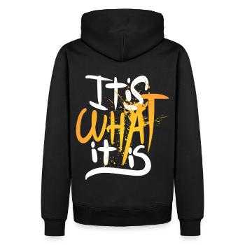 It Is What It Is, Only One Place - Men’s Premium Organic Hoodie - black - Back - Nico (187cm)