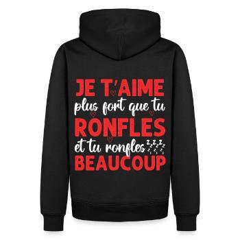 Je t' aime plus fort que tu ronfles Saint-Valentin - Sweat à capuche Premium bio Homme - noir - Dos - Nico (187cm)