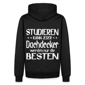 Studieren kann jeder Dachdecker werden die Besten - Männer Premium Bio Hoodie - Schwarz - Hinten - Nico (187cm)
