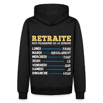 Retraite mon programme humour retraité cadeau - Sweat à capuche Premium bio Homme - noir - Dos - Nico (187cm)
