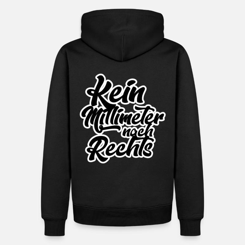 kein Millimeter nach Rechts - Männer Premium Bio Hoodie - Schwarz