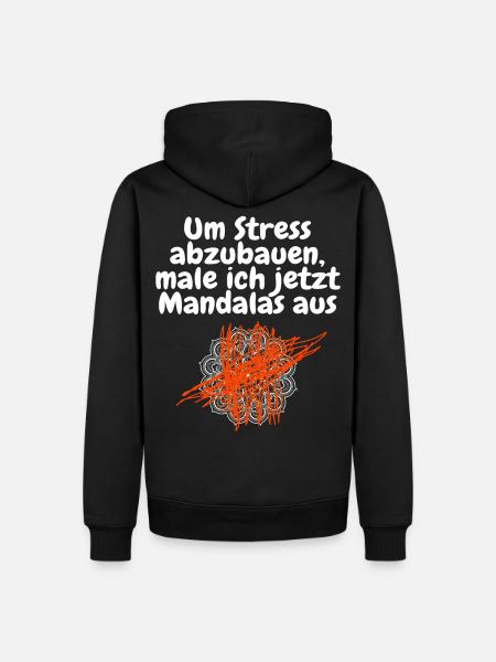 Um Stress abzubauen male ich jetzt Mandalas aus - Männer Premium Bio Hoodie - Schwarz