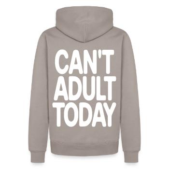 Can’t Adult Today - Texte minimaliste drôle - Sweat à capuche Premium bio Homme - taupe - Dos - Nico (187cm)