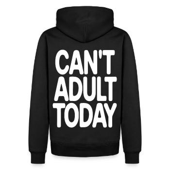Can’t Adult Today - Texte minimaliste drôle - Sweat à capuche Premium bio Homme - noir - Dos - Nico (187cm)
