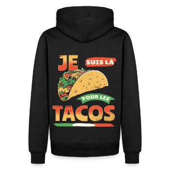 Tacos je suis là pour les tacos humour cadeau - Sweat à capuche Premium bio Homme - noir - Dos - Nico (187cm)