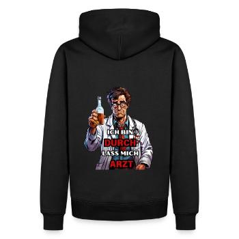 Ich bin durch, lass mich Arzt - Männer Premium Bio Hoodie - Schwarz - Hinten - Nico (187cm)
