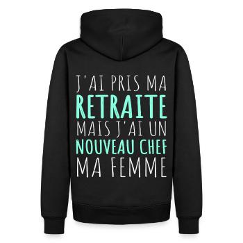 J'ai un nouveau chef ma femme humour retraité - Sweat à capuche Premium bio Homme - noir - Dos - Nico (187cm)