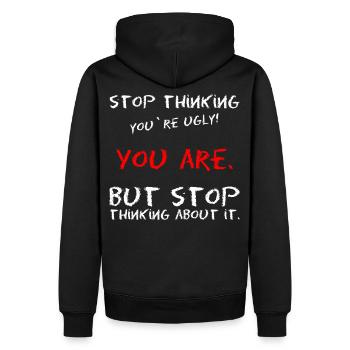 Meme Spruch Selbstvertrauen hässlich Schönheit - Männer Premium Bio Hoodie - Schwarz - Hinten - Nico (187cm)