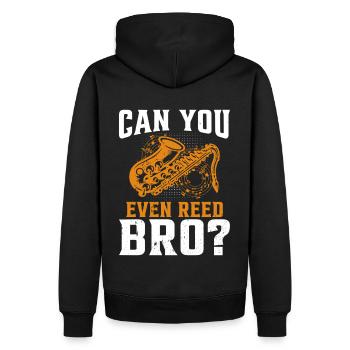 Chemise de saxophone amusante - Pouvez-vous même Reed Bro ? - Sweat à capuche Premium bio Homme - noir - Dos - Nico (187cm)