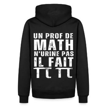 Un prof de math n' urine pas humour professeur - Sweat à capuche Premium bio Homme - noir - Dos - Nico (187cm)