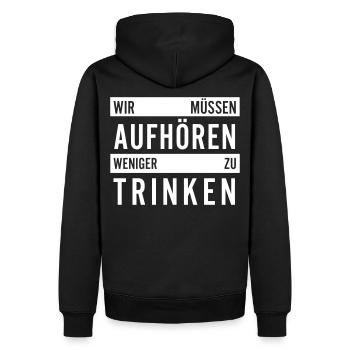 Wir müssen aufhören weniger zu trinken - Männer Premium Bio Hoodie - Schwarz - Hinten - Nico (187cm)
