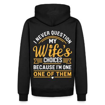 Citation du mari « Je ne remets jamais en question les choix de ma femme » - Sweat à capuche Premium bio Homme - noir - Dos - Nico (187cm)