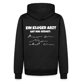 EIN KLUGER ARZT HAT MAL GESAGT: ... - Männer Premium Bio Hoodie - Schwarz - Hinten - Nico (187cm)