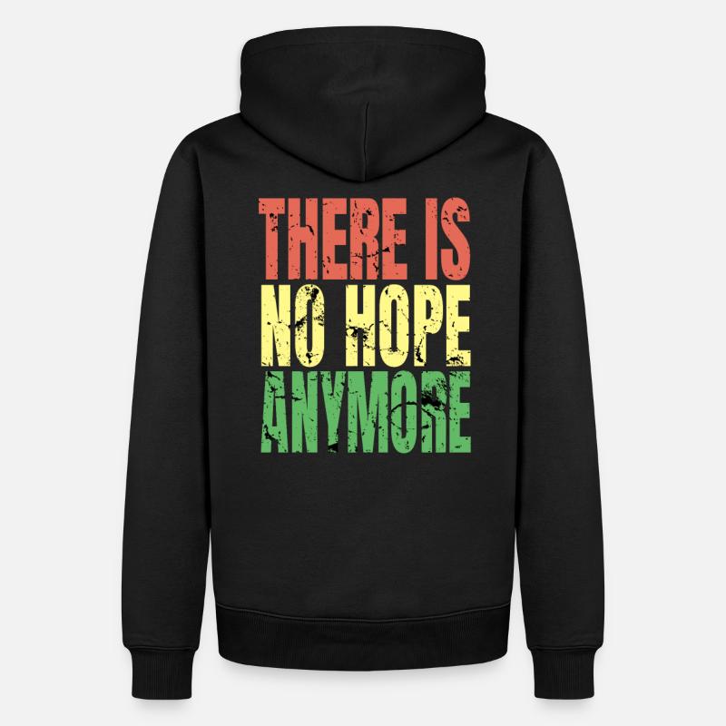 There is no Hope - Sweat à capuche Premium bio Homme - noir