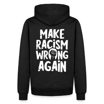 Make Racism wrong again - Sweat à capuche Premium bio Homme - noir - Dos - Nico (187cm)