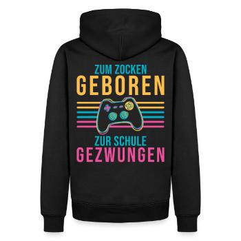 Zum zocken geboren zur Schule gezwungen - Männer Premium Bio Hoodie - Schwarz - Hinten - Nico (187cm)