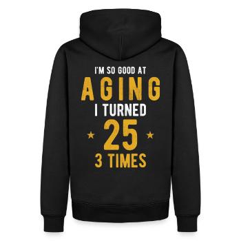 75 Geburtstag Geschenk Spruch lustig - Männer Premium Bio Hoodie - Schwarz - Hinten - Nico (187cm)