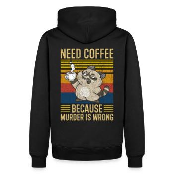 Need Coffee Kaffee Spruch lustig - Männer Premium Bio Hoodie - Schwarz - Hinten - Nico (187cm)