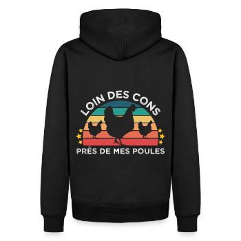 Poule humour près de mes poules cadeau fermier - Sweat à capuche Premium bio Homme - noir - Dos - Nico (187cm)
