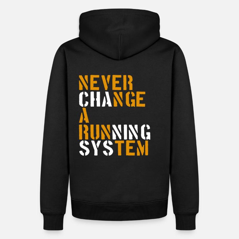 Never change a running system - Männer Premium Bio Hoodie - Schwarz