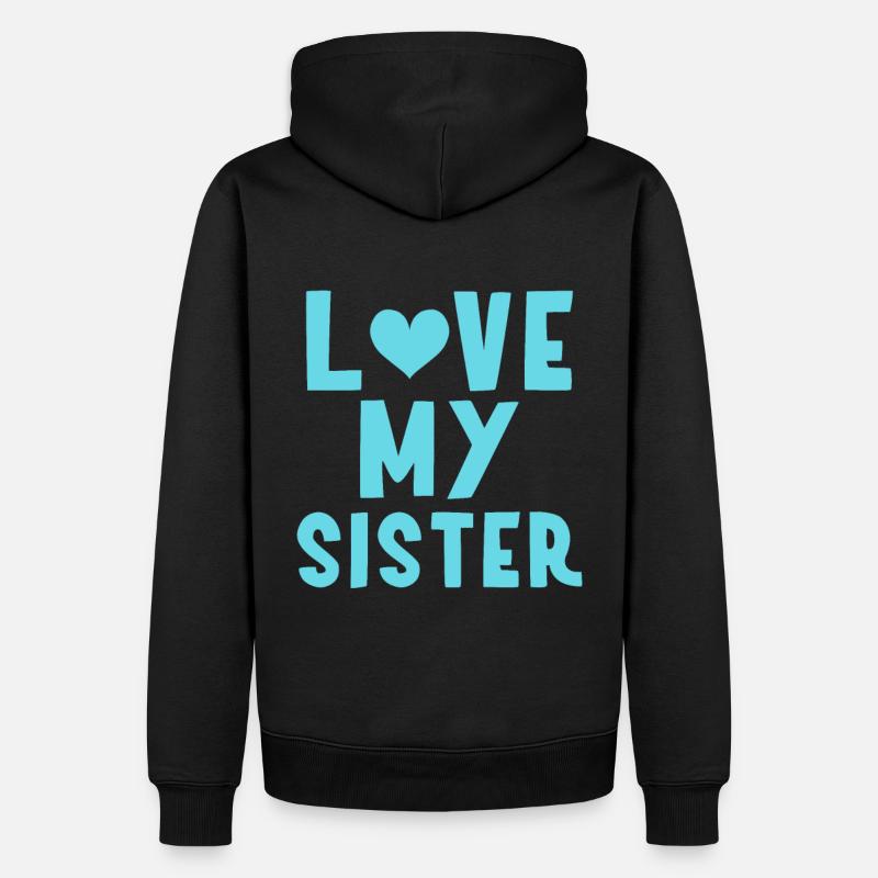 Ich meine Schwester - Männer Premium Bio Hoodie - Schwarz
