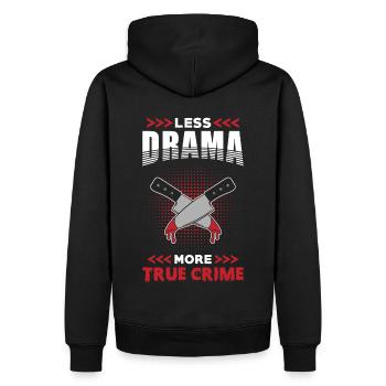 True Crime Less Drama more True Crime - Männer Premium Bio Hoodie - Schwarz - Hinten - Nico (187cm)