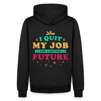 Job Kündigung Spruch Motivation Zukunft - Männer Premium Bio Hoodie - Schwarz - Hinten - Nico (187cm)