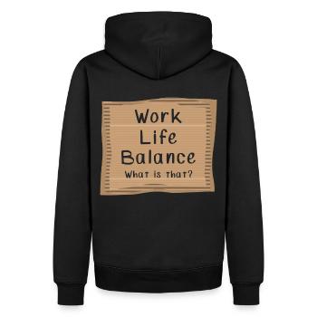Work Life Balance What is That? - Men’s Premium Organic Hoodie - black - Back - Nico (187cm)