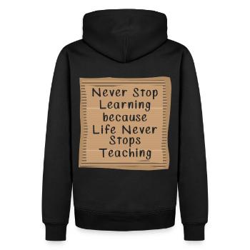 Never Stop Learning Life Never Stops teaching - Männer Premium Bio Hoodie - Schwarz - Hinten - Nico (187cm)