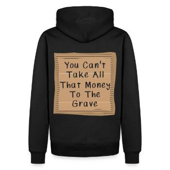 You cant take all that money to the Grave - Männer Premium Bio Hoodie - Schwarz - Hinten - Nico (187cm)