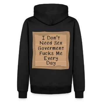 Je n’ai pas besoin de sexe Goverment Fucks me Tous les jours - Sweat à capuche Premium bio Homme - noir - Dos - Nico (187cm)