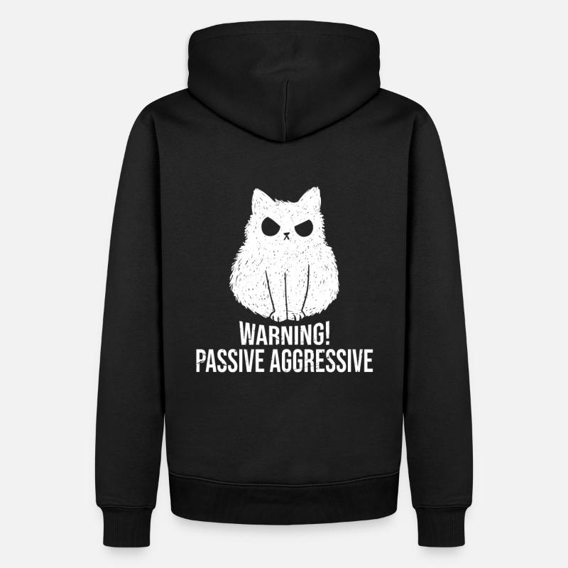 Avertissement de chat Passif Agressif - Sweat à capuche Premium bio Homme - noir