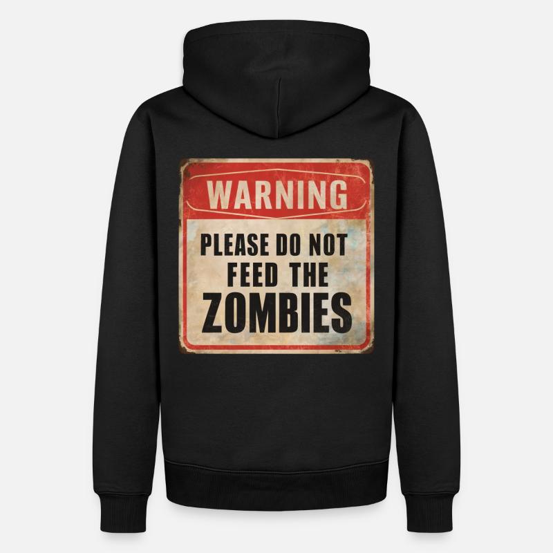 Warnung Zombies nicht füttern Warnschild - Männer Premium Bio Hoodie - Schwarz