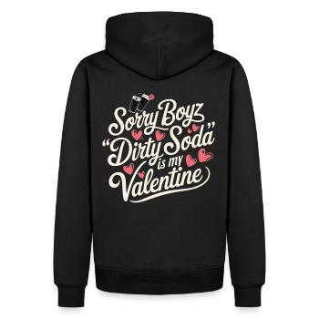 Sorry Boyz Dirty Soda is my Valentine - Männer Premium Bio Hoodie - Schwarz - Hinten - Nico (187cm)