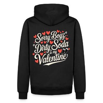 Sorry Boyz Dirty Soda is my Valentine - Männer Premium Bio Hoodie - Schwarz - Hinten - Nico (187cm)