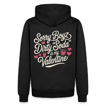 Sorry Boyz Dirty Soda is my Valentine - Männer Premium Bio Hoodie - Schwarz - Hinten - Nico (187cm)