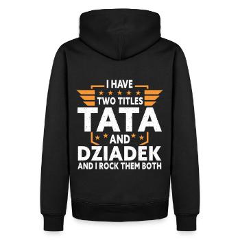 Ich bin A Dziadek Dziadzia Dziadziu Tata Polen Polnisch - Männer Premium Bio Hoodie - Schwarz - Hinten - Nico (187cm)