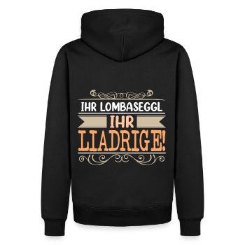 Ihr Lombaseggl Ihr Liadrige - Männer Premium Bio Hoodie - Schwarz - Hinten - Nico (187cm)