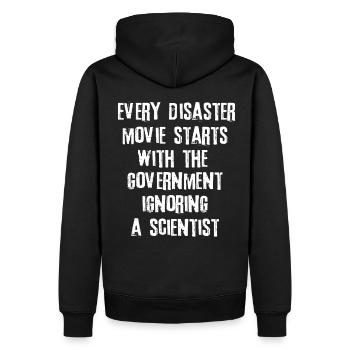 Katastrophenfilme starten immer mit einer Regierun - Männer Premium Bio Hoodie - Schwarz - Hinten - Nico (187cm)