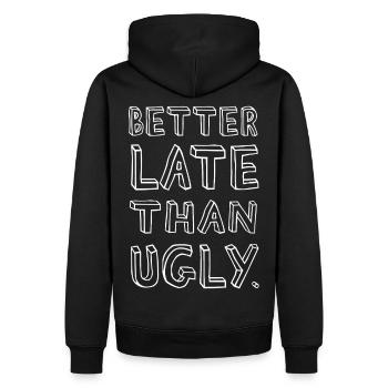 Better Late Than Ugly – Confident - Männer Premium Bio Hoodie - Schwarz - Hinten - Nico (187cm)