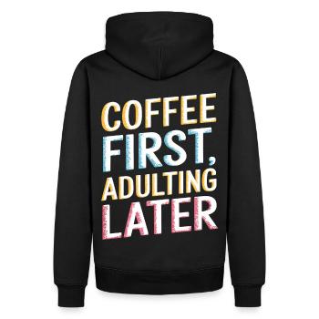 Café D’abord Adulte Plus tard Drôle Amateurs de café - Sweat à capuche Premium bio Homme - noir - Dos - Nico (187cm)