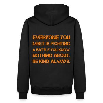 Everyone you meet is fighting a battle you know - Men’s Premium Organic Hoodie - black - Back - Nico (187cm)