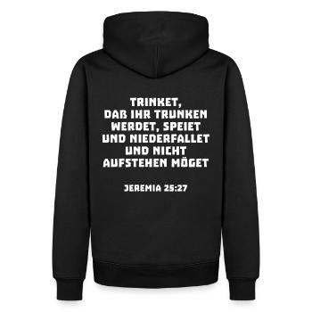 Bibel Spruch Zitat Alkohol Lustig Jeremia - Männer Premium Bio Hoodie - Schwarz - Hinten - Nico (187cm)